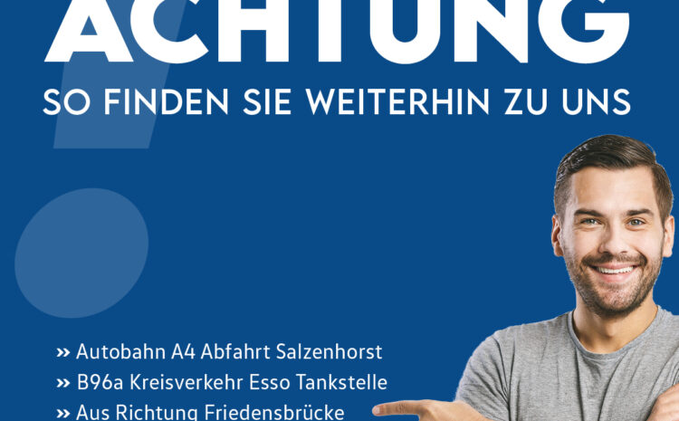  Achtung – So finden Sie weiterhin zu uns