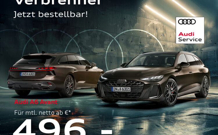  Der neue Audi A6 Avant – Verbrenner