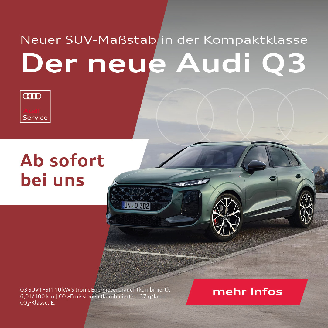 Der neue Audi Q3 Der neue Audi Q3