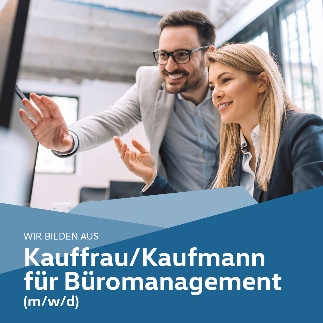 Azubi Kauffrau/Kaufmann für Büromanagement (m/w/d) Azubi Kauffrau/Kaufmann für Büromanagement (m/w/d)